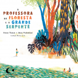 A professora da floresta e a grande serpente